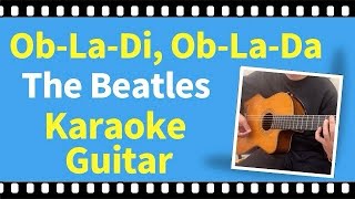 ObLaDi ObLaDa  The Beatles【karaoke】【guitar】 [upl. by Rma]