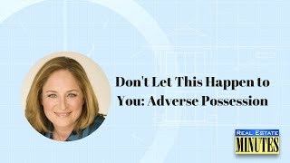 Don’t Let This Happen to You Adverse Possession [upl. by Garner]