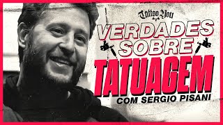 As verdades sobre tatuagens  Sérgio Pisani [upl. by Olram595]