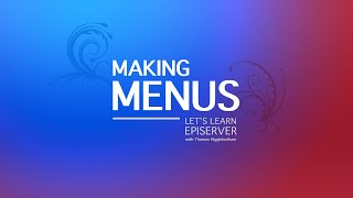 Making Menus in Episerver [upl. by Hussein]