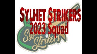 BPL 2023  Sylhet Strikers Final Squad  Sylhet Strikers Final Squad BPL 2023 BPL 2023 Sylhet Squad [upl. by Beitz267]