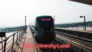 Doha Metro  Qatar University Metro Station to Lusail Station Doha Qatar Full HD [upl. by Ecirrehs]