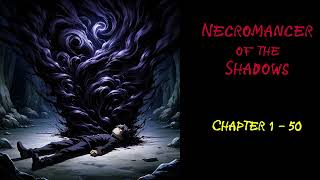 NECROMANCER OF THE SHADOWS CHAPTER 150 AUDIOBOOK ISEKAI WEBNOVEL [upl. by Lance530]