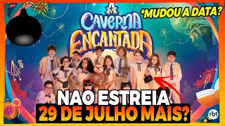 A Caverna Encantada SBT cancela estreia da novela [upl. by Sherborne63]