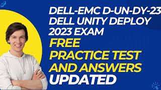 DELL EMC D UN DY 23 Dell Unity Deploy 2023 Exam Free Exam Practice Questions [upl. by Aicatsal]