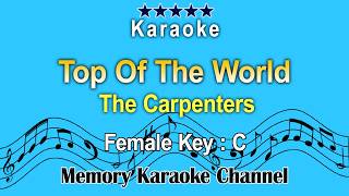 Top Of The World Karaoke The Carpenters  Female Key Tone Key C [upl. by Edahc]