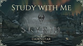 Study with Me Skyrim  Dawnstar 255 Pomodoro Timer [upl. by Ettezil445]