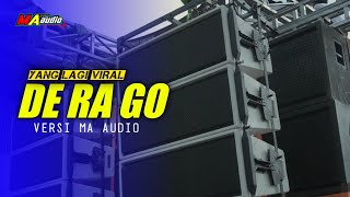 DJ YANG VIRAL DE RA GO VERSI MA AUDIO maaudiolawang breezybassmusic [upl. by Eniamreg]