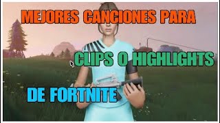 MEJORES CANCIONES PARA CLIPS DE FORTNITE 2020 [upl. by Jemie]