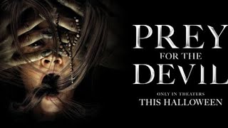 Prey For The Devil  original movie 🎥 [upl. by Liza]