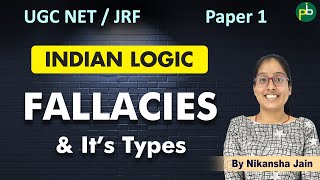 FALLACIES and Its Types  Indian Logic  UGC NET  JRF  Paper 1  PanaceaTutor [upl. by Imeaj]