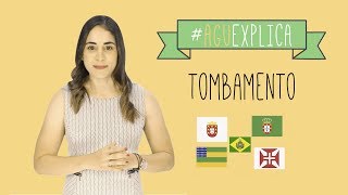 AGU Explica  Tombamento [upl. by Damalus934]