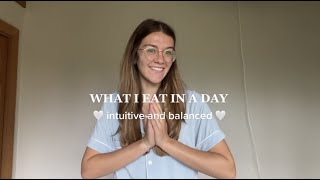 WHAT I EAT IN A DAY — intuitive eating 😇 [upl. by Ellehcil]