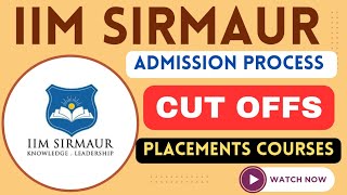 IIM SAP 2024 Cut offs for IIM Sirmaur🔥IIM Sirmaur Selection CriteriaPlacementsIIM CAP2024 Cut offs [upl. by Hilliard]