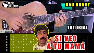 Cómo tocar SI VEO A TU MAMA de BAD BUNNY en Guitarra Tutorial  Tablatura GRATIS 😎 [upl. by Bertold728]