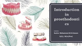 Prosthodontics 201 introduction to prosthodontics [upl. by Durarte]