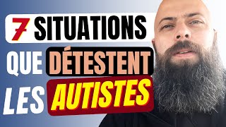 7 SITUATIONS que DÉTESTENT les AUTISTES et qui rend leur vie DIFFICILE autisme TSA SDI [upl. by Ornie]