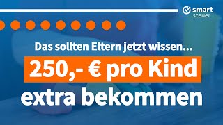 250 € pro Kind extra bekommen DAS müssen Eltern JETZT wissen Kinderzuschlag 2023 [upl. by Beghtol]