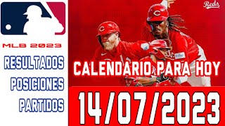 Calendario béisbol de grandes ligas 14 Julio de 2023 ⚾ partidos para hoy en la MLB [upl. by Yoreel369]