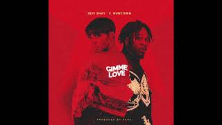 Seyi Shay  Gimme love Official Audio ft Runtown [upl. by Codding]