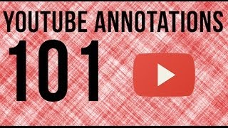 YouTube Annotations 101  How To Use YouTube Annotations [upl. by Beghtol893]