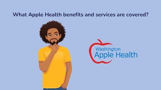 Washington Apple Health Benefits and Services [upl. by Leirud]