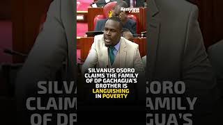 MP Silvanus Osoro claims the family of DP Gachagua’s brother is languishing in poverty [upl. by Sansen]