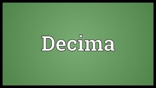 Decima Meaning [upl. by Calysta717]