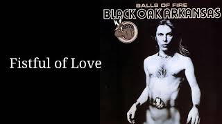 Black Oak Arkansas  Fistful of Love wLyrics [upl. by Kcod]