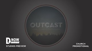 Outcast DNow Church Promotional Video [upl. by Pammi]