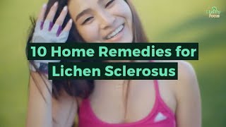 10 Home Remedies for Lichen Sclerosus [upl. by Aciraj]