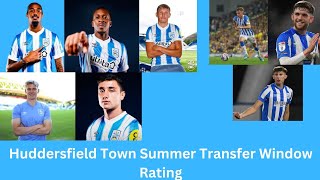 Huddersfield Town Summer Transfer Window Rating [upl. by Hitt727]