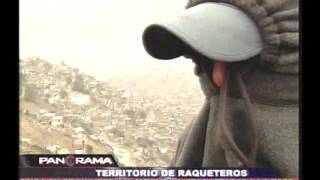 Territorio de raqueteros ingrese al reino de la delincuencia en los cerros de Lima [upl. by Elad639]