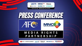 Press Conference AFC MNC MEDIA RIGHTS PARTNERSHIP [upl. by Namas]