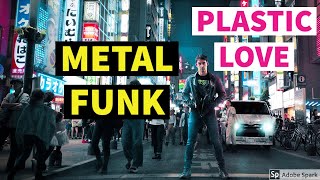 PLASTIC LOVE METAL FUNK cover by Nicky Wuchinger [upl. by Perpetua119]