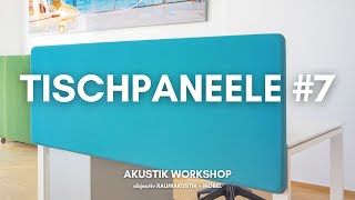 Akustik Workshop  Tischpaneele7 [upl. by Assyla]