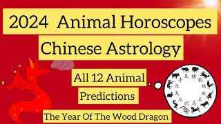 2024 ANIMAL HOROSCOPES  CHINESE ASTROLOGY 2024 FORECAST [upl. by Aliahkim]