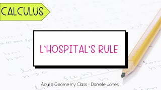 L’Hospital’s Rule  Calculus Guided Notes [upl. by Htiekal]