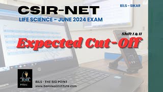 CSIRNET Life Science June 2024 Exam  Expected Cut Off marks for both shifts [upl. by Aihtniroc]