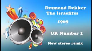 Desmond Dekker The Israelites 2021 stereo remix [upl. by Yrok]