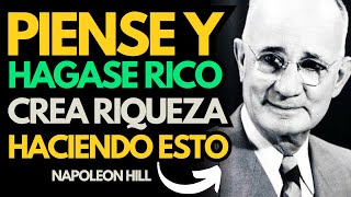 NAPOLEON HILL PROGRAMA TU MENTE PARA HACER DINERO y ATRAER PROSPERIDAD  Piense y Hágase Rico [upl. by Cuda]