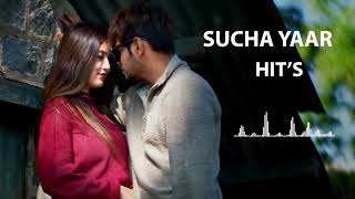 Sucha Yaar All Songs 2024  Sucha Yaar Jukebox  Sucha Yaar Non Stop Hits Song  New Punjabi Song [upl. by Dahaf]