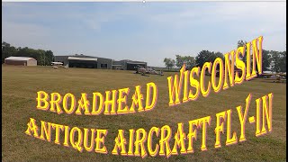 Broadhead Wisconsin flyin Arriving at the airport and a look at some of the other aircraft [upl. by Nuawed]