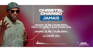 Jamais fr Christel Chango lyrics [upl. by Isabelita]