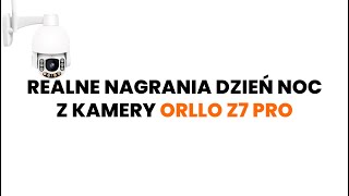 REALNE NAGRANIA DZIEŃ NOC Z KAMERY ORLLO Z7 PRO Kamera zewnętrzna Gsm bezprzewodowa obrotowa Alarm [upl. by Boot]