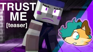 quotTrust Mequot teaser  FNAF SISTER LOCATION MINECRAFT SONG w CK9C  EnchantedMob [upl. by Gianna]