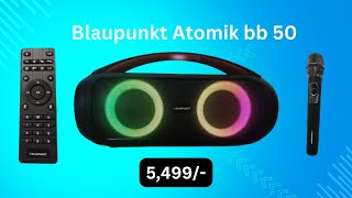 Blaupuntk Atomik Bb50 unboxing and review [upl. by Iorio119]