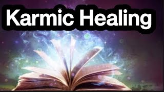 Karmic Healing Meditation Karmas Cleansing [upl. by Allistir]