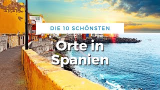 Die 10 schönsten Orte in Spanien Reise Tipps [upl. by Niwrud]