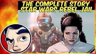 Star Wars quotRebel Jailquot  Complete Story  Comicstorian [upl. by Chamkis]